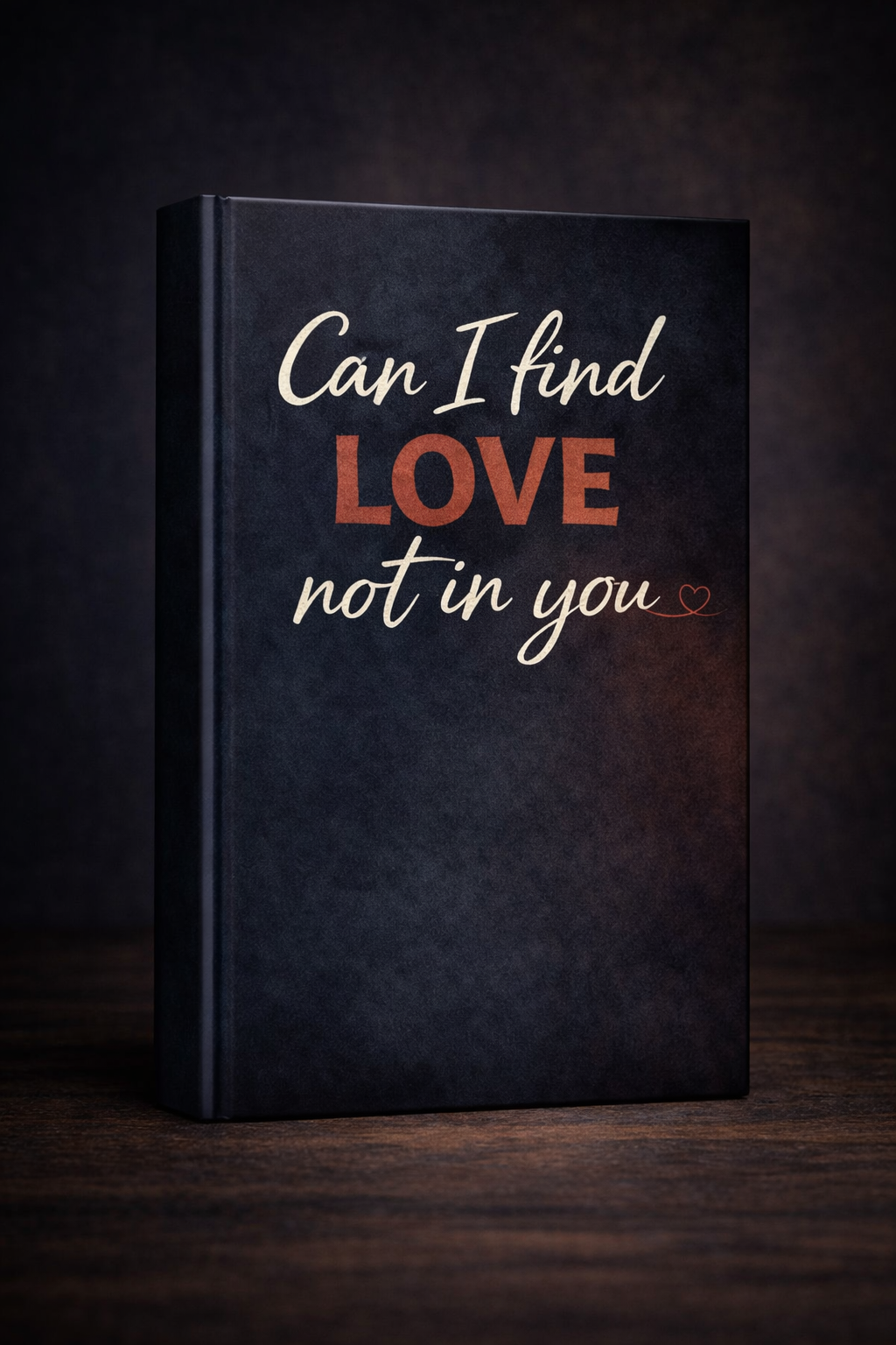 Can I Find Love Not In You